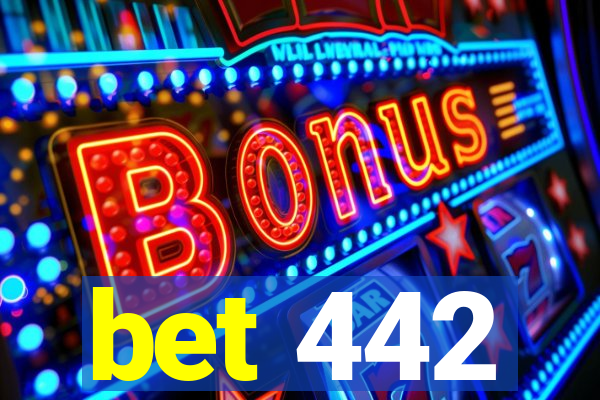 bet 442